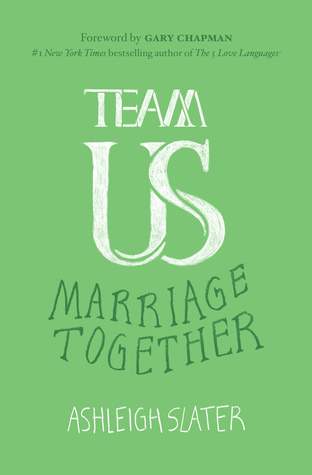Team Us: The Unifying Power of Grace, Commitment, and Cooperation in Marriage (Paperback)