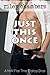 Just This Once by Riley Chambers