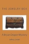 The Jewelry Box: A Bryan Draper Mystery (The Bryan Draper Mysteries Book 2)