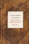 Stations in the Field: A History of Place-Based Animal Research, 1870-1930