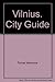 Vilnius City Guide by Tomas Venclova