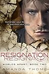Resignation by Amanda Thome Resignation by Amanda Thome