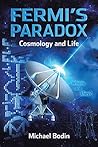 Fermi's Paradox: Cosmology and Life Fermi's Paradox: Cosmology and Life