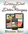 Detox Diet & Detox Recipes in 10 Day Detox: Detoxification of the Liver, Colon and Sugar With Smoothies Detox Diet & Detox Recipes in 10 Day Detox: Detoxification of the Liver, Colon and Sugar With Smoothies