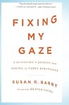 Fixing My Gaze: A...