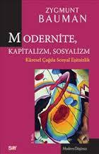 Modernite, Kapitalizm, Sosyalizm (Küresel Çağda Sosyal Eşitsizlik)