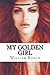 My Golden Girl (The Royal Family Series Book 2)