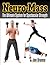 Neuro-Mass The Ultimate System for Spectacular Strength by Jon Bruney