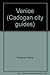 Venice (Cadogan guides)