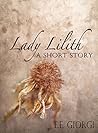 Lady Lilith by E.E. Giorgi