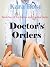 Doctor's Orders (The Doctor...