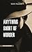 Anything Short of Murder (Tom Logan Mysteries Book 1) by Tony Piazza