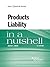 Products Liability in a Nutshell, 9th