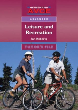 AVCE: Leisure & Recreation Tutor's Resource File (Heinemann AVCE: Advanced)