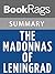Summary & Study Guide The Madonnas of Leningrad by Debra Dean