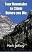 Four Mountains to Climb Before You Die by Mark Jeffery