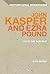 John Kasper and Ezra Pound:...