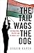 The Tail Wags the Dog by Efraim Karsh