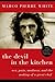 The Devil in the Kitchen by Marco Pierre White