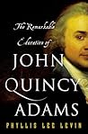 The Remarkable Education of John Quincy Adams