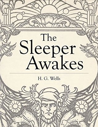 The Sleeper Awakes: