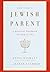 How to Be a Jewish Parent by Anita Diamant