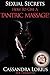 HOW TO GIVE A TANTRIC MASSAGE! (SEXUAL SECRETS Book 3)