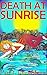 Death at Sunrise (Book 1)