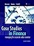Case Studies in Finance by Michael H. Schill