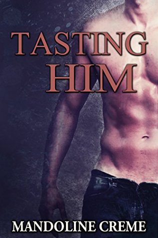 Tasting Him (Kindle Edition)