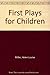 First Plays for Children
