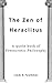 The Zen of Heraclitus: A quote book of Presocratic Philosophy