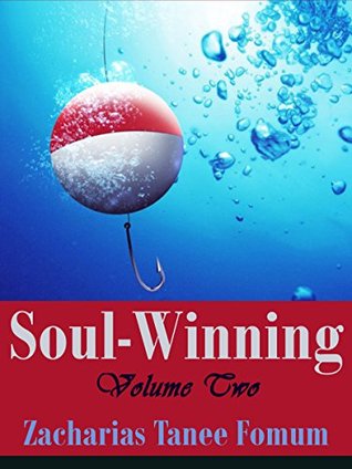 Soul-Winning Volume Two (Evangelism Book 8)