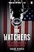 The Watchers: The Rise of America's Surveillance State