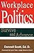 Workplace Politics: Survive...