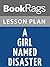 Lesson Plans A Girl Named Disaster