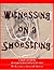 Witnessing On A Shoestring....: a guide for taking the Gospel of Jesus Christ to the street...