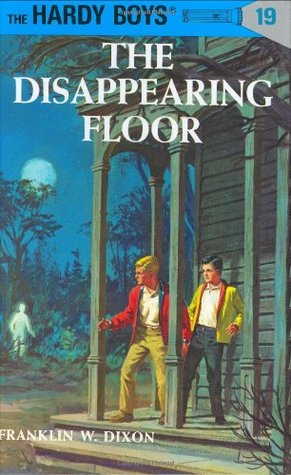 The Disappearing Floor Hardy Boys 19 By Franklin W Dixon