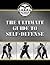 The Ultimate Guide to Self-Defense (COBRA Defense)