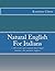 Natural English For Italians: i 150 errori più comuni fatti dagli italiani che parlano inglese