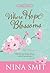 Where Hope Blossoms by Nina Smit