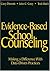 Evidence-Based School Counseling: Making a Difference With Data-Driven Practices