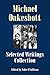 Michael Oakeshott Selected Writings Collection