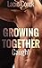 Growing Together: Caught (Our Secret Book 1)
