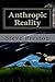 Anthropic Reality