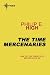 The Time Mercenaries