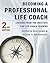 Becoming a Professional Life Coach by Patrick  Williams