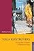 Yoga kontrovers: 10 populäre Irrtümer in Bezug auf Yoga (German Edition)
