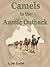 Camels in the Aussie Outback (Photos and Stories From Australia's Outback Book 1)