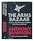 The arms bazaar: The companies, the dealers, the bribes : from Vickers to Lockheed
